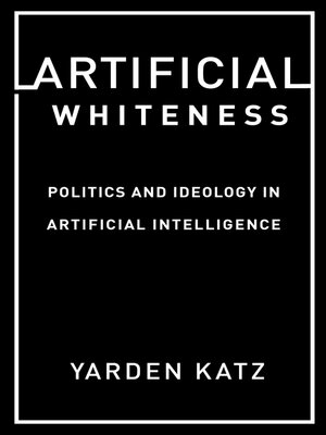 cover image of Artificial Whiteness
